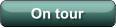 On tour